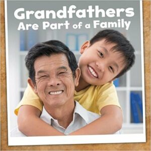 Grandfathers Are Part of a Family