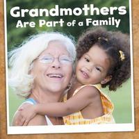 Grandmothers Are Part of a Family