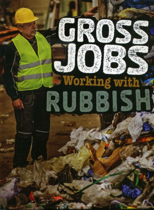 Gross Jobs Working with Rubbish