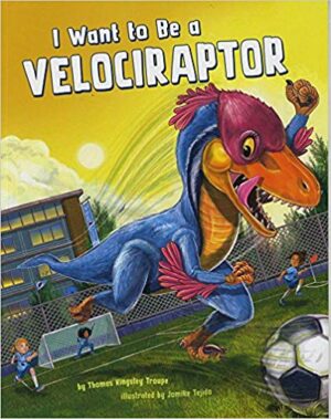 I Want to be a Velociraptor