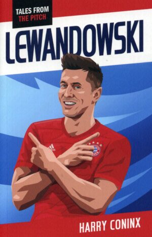 Lewandowski (Tales From The Pitch)