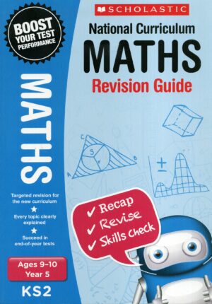 Scholastic Maths Revision Guide - Year 5