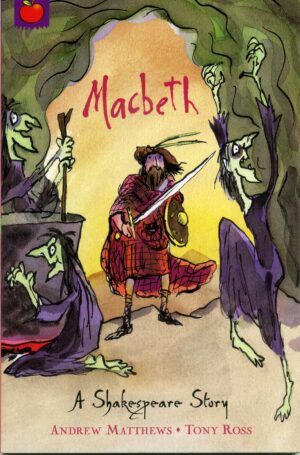 Macbeth, A Shakespeare Story.