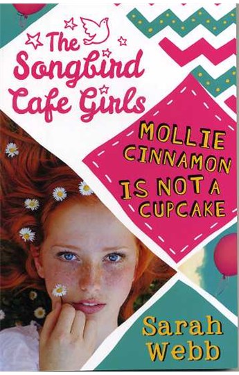 The Songbird Cafe Girls - Mollie Cinnamon Is Not A Cupcake