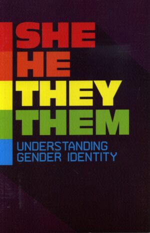 She He They Them: Understanding Gender Identity