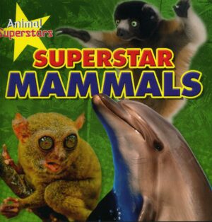 Superstar Mammals