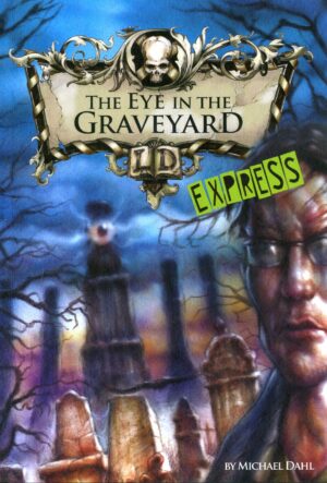 The Eye In The Graveyard (Express)