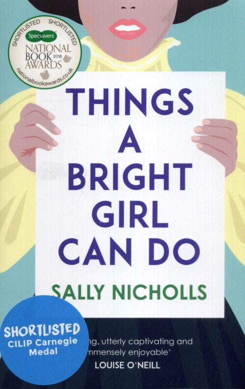 Things a Bright Girl Can Do ****Shortlisted for the CILIP Carnegie Medal 2019****