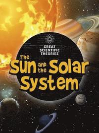The Sun and Our Solar System