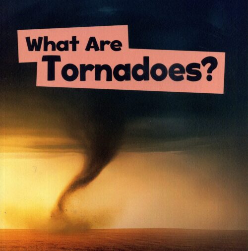 What Are Tornadoes?