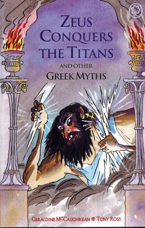 Zeus Conquers the Titans and Other Greek Myths