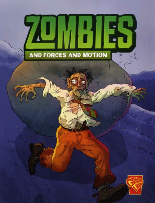Zombies And Forces And Motion