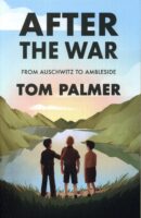 After the War: From Auschwitz to Ambleside