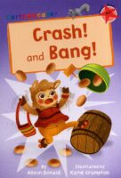Crash! and Bang!
