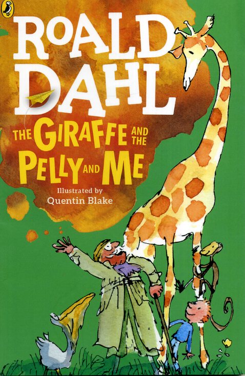 The Giraffe and the Pelly and Me