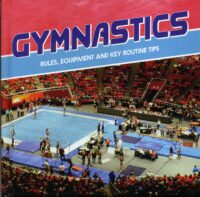 Gymnastics: Rules, Equipment and Key Routine Tips