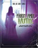 Perron Family Haunting: The Ghost Story That Inspired Horror Movies
