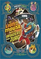 The Lion and the Mouse and the Invaders from Zurg