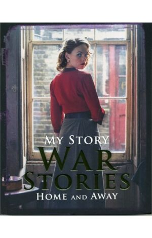 War Stories Home and Away