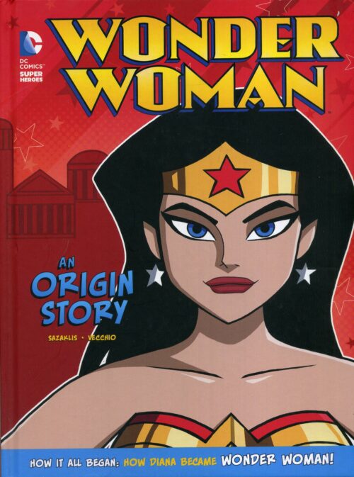 Wonder Woman: An Origin Story
